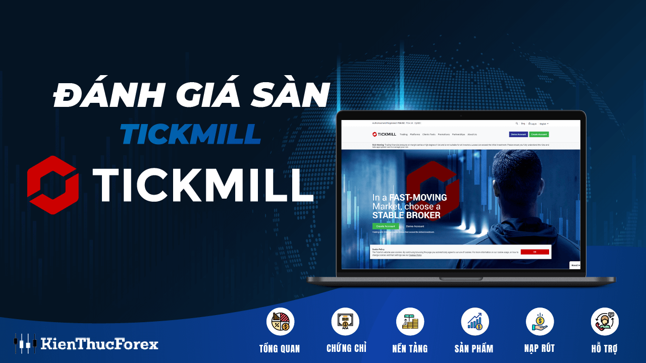 Đánh giá sàn Tickmill mới nhất 2020